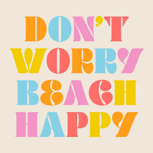 Don't Worry Beach Happy Beverage Napkins