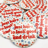 Look Good & Drink Red/Blue Button