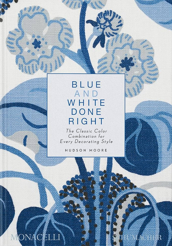 Blue & White Done Right Book