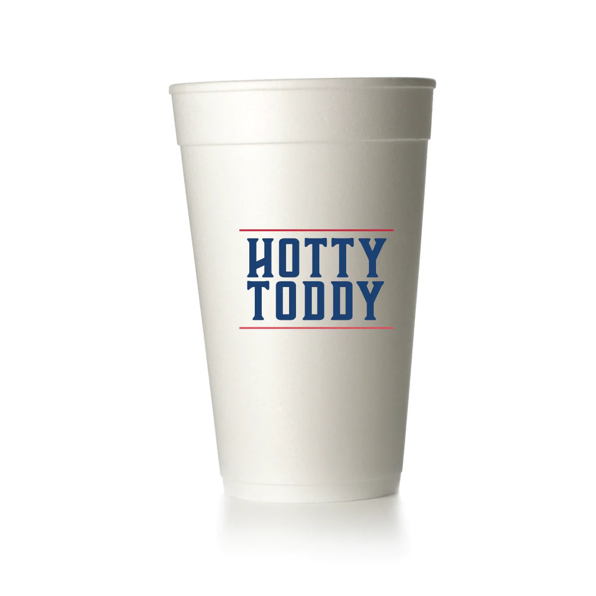 Hotty toddy Bars Styrofoam Cups