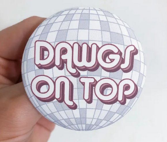 Dawgs On Top Button - Disco Maroon