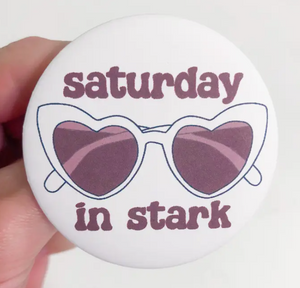 Saturday In Stark Button