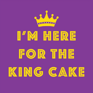 I'm Here For The King Cake Beverage Napkins