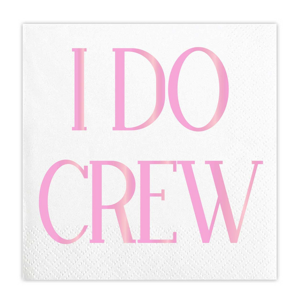 I Do Crew Beverage Napkins - Pink