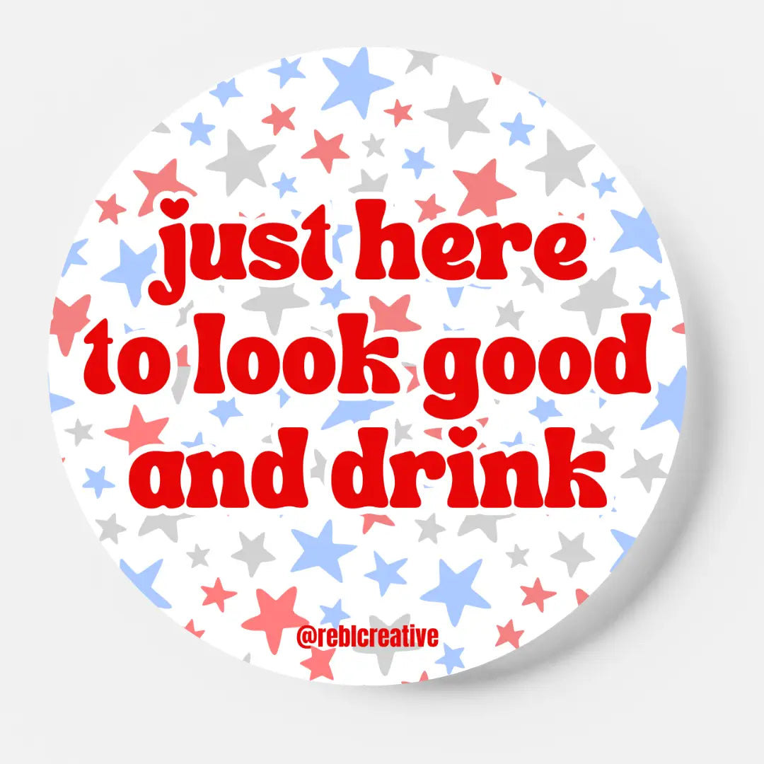 Look Good & Drink Red/Blue Button