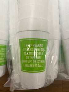 Takes A Village Styrofoam Cups - Green