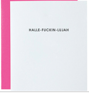 Halle-fuckin-llujah Card