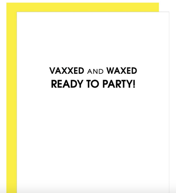 Vaxxed and Waxed Letterpress Card