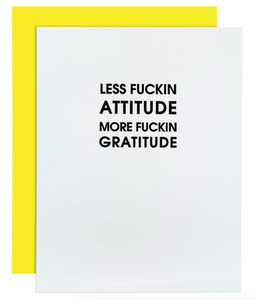 Less Fuckin Attitude Card