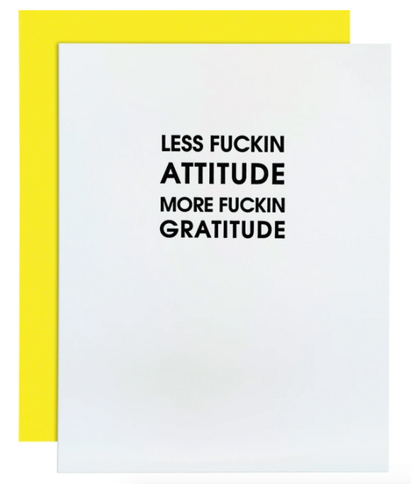 Less Fuckin Attitude Card