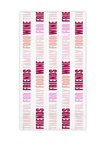 Thankful For Friends Family Food Wine Guest Towels