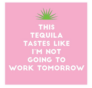 Tequila Tomorrow Beverage Napkins