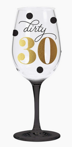 Dirty Thirty Acrylic Wine Glass