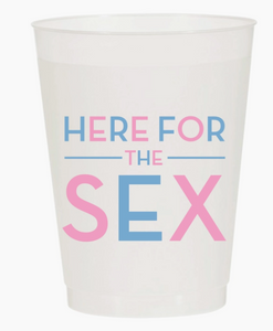 Here For The Sex Shatterproof Cups