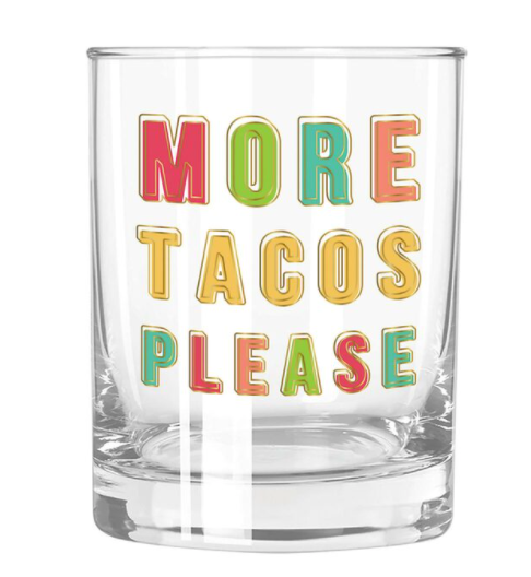 More Tacos Please Double Old Fashioned Glass