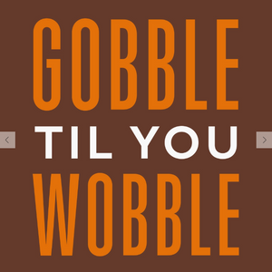 Gobble Till You Wobble Beverage Napkins