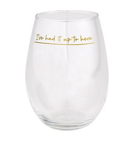 Had It Up To Here Jumbo Wine Glass