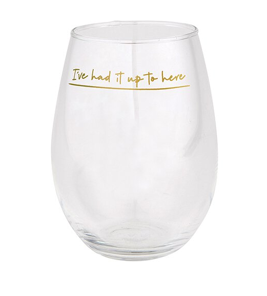 Had It Up To Here Jumbo Wine Glass