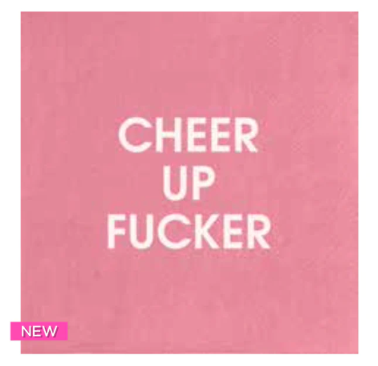 Cheer Up Fucker Beverage Napkins